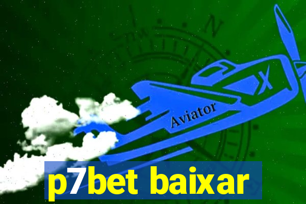 p7bet baixar